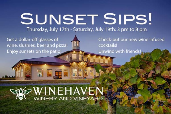 Sunset Sips at Winehaven - July 17th through July 19th
